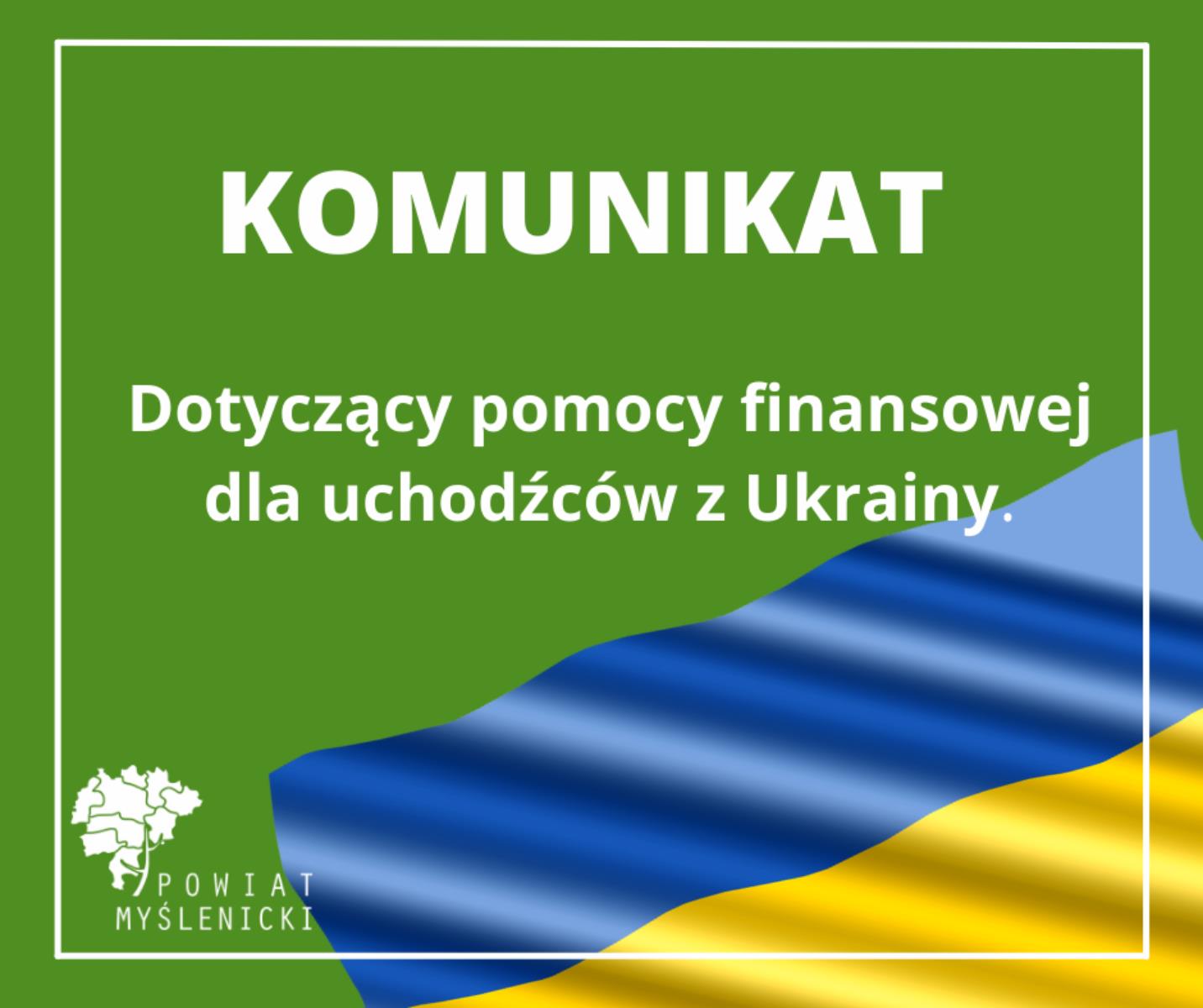 KOMUNIKAT dotyczący pomocy finansowej dla uchodźców z Ukrainy