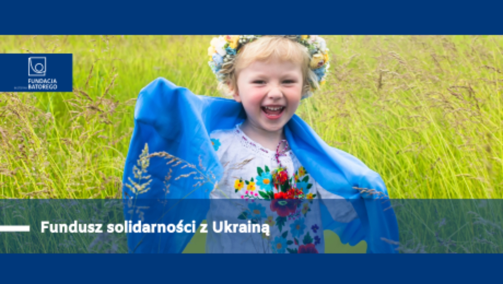 Fundusz Solidarności z Ukrainą - dotacje na działania integracyjne w społecznościach lokalnych