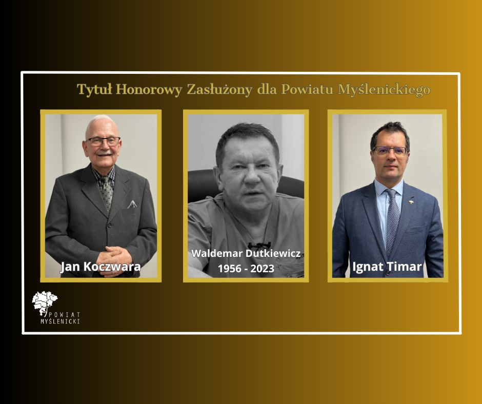 Uroczyste nadanie Tytułów Honorowych ,,Zasłużony dla Powiatu Myślenickiego” - edycja 2023
